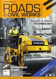 Changing Face of Compaction & Compaction Control for Road Building - Road & Civil Works Australia Magazine Feb 2013