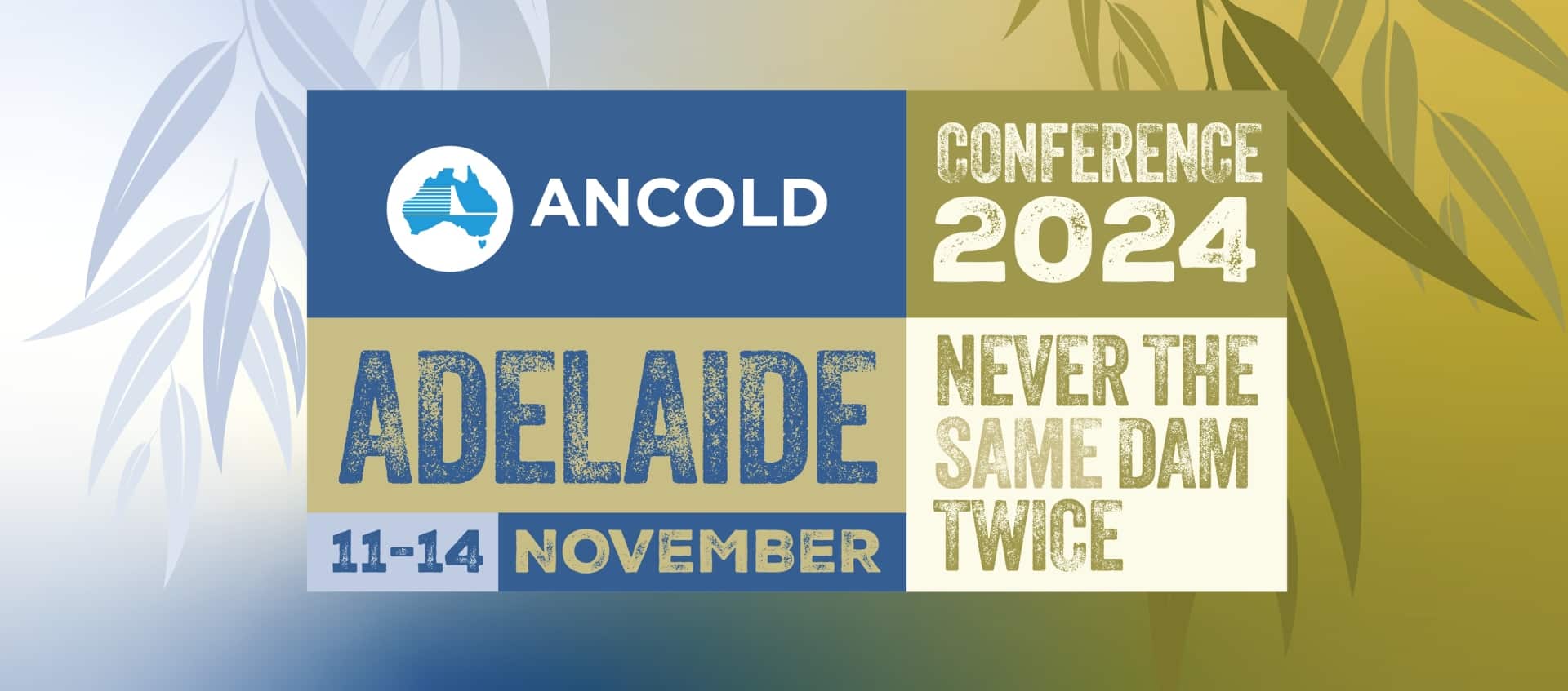 ANCOLD 2024 Conference: Never the Same Dam Twice